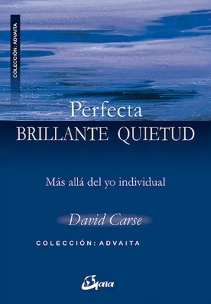 PERFECTA BRILLANTE QUIETUD PERFECTA BRILLANTE QUIETUD