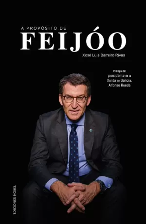 A PROPÓSITO DE FEIJÓO A PROPÓSITO DE FEIJÓO