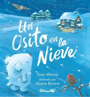 UN OSITO EN LA NIEVE CARTÓN UN OSITO EN LA NIEVE CARTÓN
