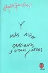 Y MÁS AÚN CANCIONES Y SOLILOQUIOS Y MÁS AÚN CANCIONES Y SOLILOQUIOS