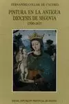 CATÁLOGO DE LA PINTURA EN LA ANTIGUA DIÓCESIS DE SEGOVIA. 1500-1631