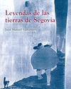 LEYENDAS DE LAS TIERRAS DE SEGOVIA