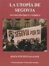 LA UTOPÍA DE SEGOVIA