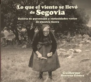 LO QUE EL VIENTO SE LLEVÓ DE SEGOVIA