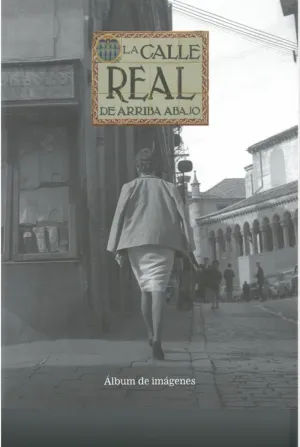 LA CALLE REAL DE ARRIBA ABAJO