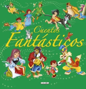 CUENTOS FANTÁSTICOS CUENTOS FANTÁSTICOS