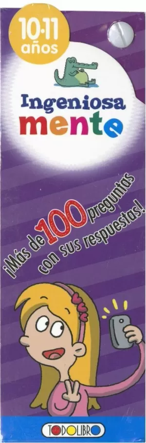 INGENIOSAMENTE 10 -11 AÑOS INGENIOSAMENTE 10 -11 AÑOS