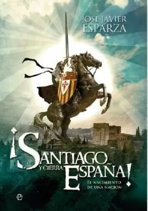 ¡SANTIAGO Y CIERRA ESPAÑA! ¡SANTIAGO Y CIERRA ESPAÑA!