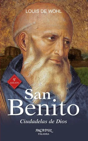 SAN BENITO: CIUDADELAS DE DIOS