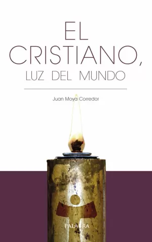 EL CRISTIANO, LUZ DEL MUNDO