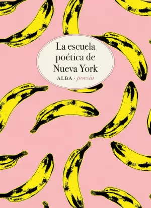 LA ESCUELA POÉTICA DE NUEVA YORK LA ESCUELA POÉTICA DE NUEVA YORK