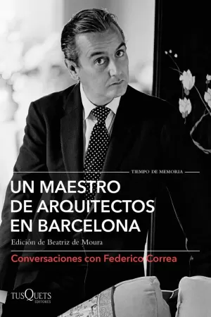 UN MAESTRO DE ARQUITECTOS EN BARCELONA UN MAESTRO DE ARQUITECTOS EN BARCELONA