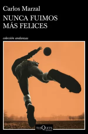 NUNCA FUIMOS MÁS FELICES NUNCA FUIMOS MÁS FELICES
