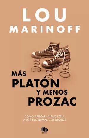 MÁS PLATÓN Y MENOS PROZAC MÁS PLATÓN Y MENOS PROZAC