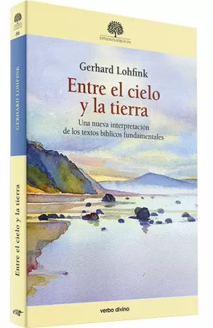 ENTRE EL CIELO Y LA TIERRA ENTRE EL CIELO Y LA TIERRA