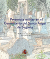 PRESENCIA MILITAR EN EL CEMENTERIO DEL SANTO ANGEL DE SEGOVIA