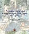 PRESENCIA MILITAR EN EL CEMENTERIO DEL SANTO ANGEL DE SEGOVIA