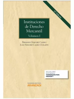 INSTITUCIONES DE DERECHO MERCANTIL. VOLUMEN I (PAPEL + E-BOOK) INSTITUCIONES DE DERECHO MERCANTIL. VOLUMEN I (PAPEL + E-BOOK)