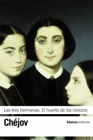 LAS TRES HERMANAS. EL HUERTO DE LOS CEREZOS LAS TRES HERMANAS. EL HUERTO DE LOS CEREZOS