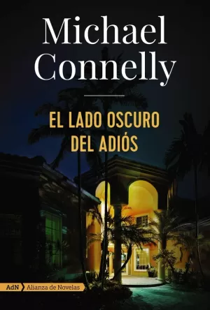EL LADO OSCURO DEL ADIÓS (HARRY BOSCH) EL LADO OSCURO DEL ADIÓS (HARRY BOSCH)