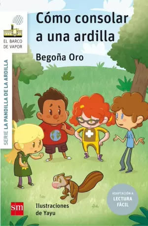 CÓMO CONSOLAR A UNA ARDILLA (LECTURA FÁCIL) CÓMO CONSOLAR A UNA ARDILLA (LECTURA FÁCIL)