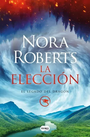 LA ELECCIÓN (EL LEGADO DEL DRAGÓN 3) LA ELECCIÓN (EL LEGADO DEL DRAGÓN 3)