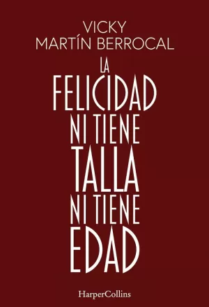 LA FELICIDAD NI TIENE TALLA NI TIENE EDAD LA FELICIDAD NI TIENE TALLA NI TIENE EDAD