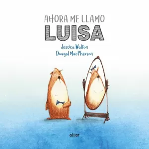AHORA ME LLAMO LUISA AHORA ME LLAMO LUISA