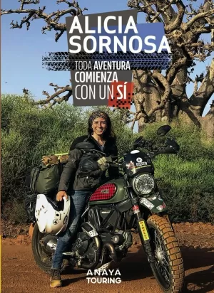 TODA AVENTURA COMIENZA CON UN SÍ TODA AVENTURA COMIENZA CON UN SÍ