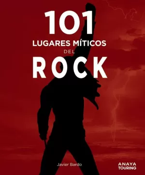 101 LUGARES MÍTICOS DEL ROCK 101 LUGARES MÍTICOS DEL ROCK