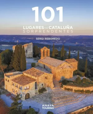 101 DESTINOS DE CATALUÑA SORPRENDENTES