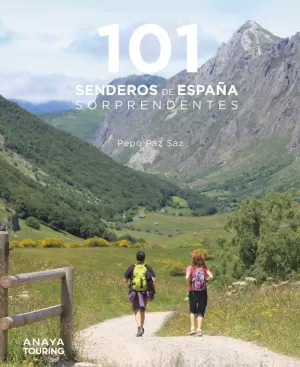 101 SENDEROS DE ESPAÑA SORPRENDENTES 101 SENDEROS DE ESPAÑA SORPRENDENTES