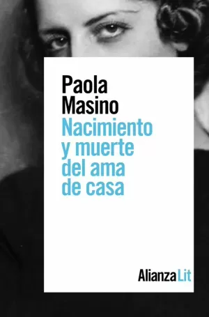 NACIMIENTO Y MUERTE DEL AMA DE CASA NACIMIENTO Y MUERTE DEL AMA DE CASA