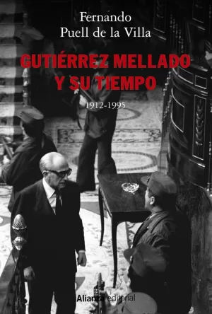 GUTIÉRREZ MELLADO Y SU TIEMPO, 1912-1995 GUTIÉRREZ MELLADO Y SU TIEMPO, 1912-1995