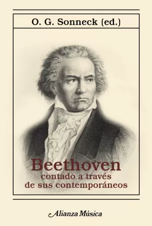 BEETHOVEN CONTADO A TRAVÉS DE SUS CONTEMPORÁNEOS BEETHOVEN CONTADO A TRAVÉS DE SUS CONTEMPORÁNEOS