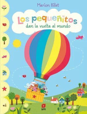 LOS PEQUEÑITOS DAN LA VUELTA AL MUNDO LOS PEQUEÑITOS DAN LA VUELTA AL MUNDO