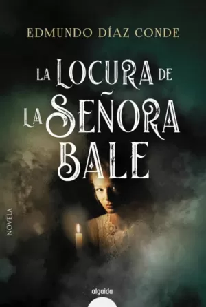 LA LOCURA DE LA SEÑORA BALE LA LOCURA DE LA SEÑORA BALE