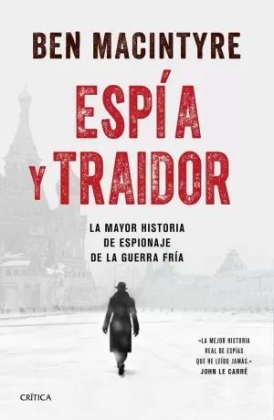 ESPÍA Y TRAIDOR ESPÍA Y TRAIDOR