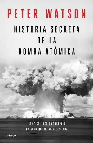 HISTORIA SECRETA DE LA BOMBA ATÓMICA HISTORIA SECRETA DE LA BOMBA ATÓMICA
