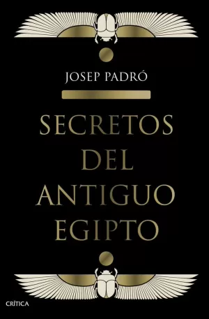 SECRETOS DEL ANTIGUO EGIPTO SECRETOS DEL ANTIGUO EGIPTO