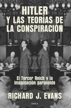 HITLER Y LAS TEORÍAS DE LA CONSPIRACIÓN HITLER Y LAS TEORÍAS DE LA CONSPIRACIÓN