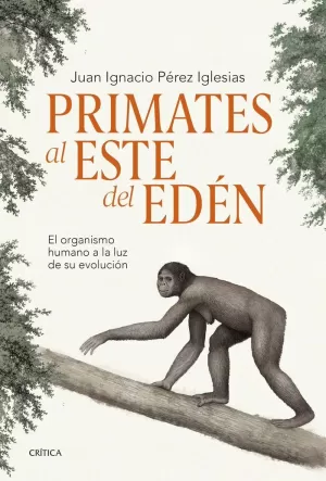 PRIMATES AL ESTE DEL EDÉN PRIMATES AL ESTE DEL EDÉN