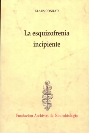 LA ESQUIZOFRENIA INCIPIENTE LA ESQUIZOFRENIA INCIPIENTE