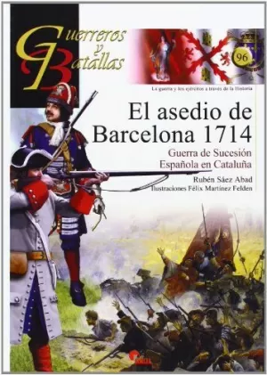 EL ASEDIO DE BARCELONA, 1714