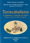 TORRECABALLEROS, LA ALDEHUELA Y CABANILLAS DEL MONTE