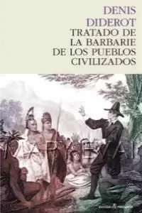 TRATADO DE LA BARBARIE DE LOS PUEBLOS CIVILIZADOS TRATADO DE LA BARBARIE DE LOS PUEBLOS CIVILIZADOS