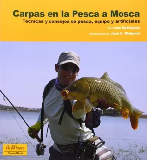 CARPAS EN LA PESCA A MOSCA CARPAS EN LA PESCA A MOSCA