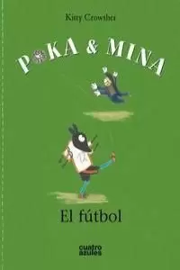 POKA Y MINA. EL FÚTBOL POKA Y MINA. EL FÚTBOL
