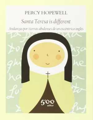 SANTA TERESA IS DIFFERENT SANTA TERESA IS DIFFERENT