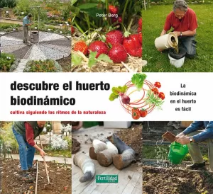 DESCUBRE EL HUERTO BIODINÁMICO